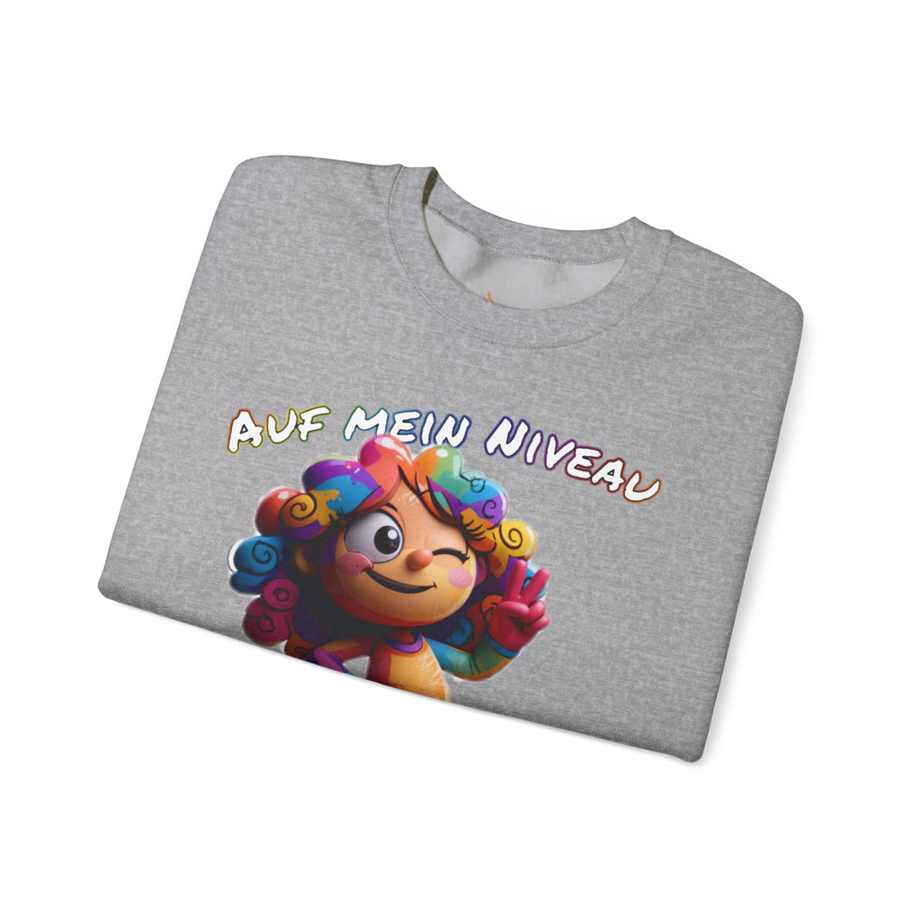 „Auf mein Niveau musst du erst mal kommen!“ Sweatshirt | Humor | Phönix-Potsdam®
