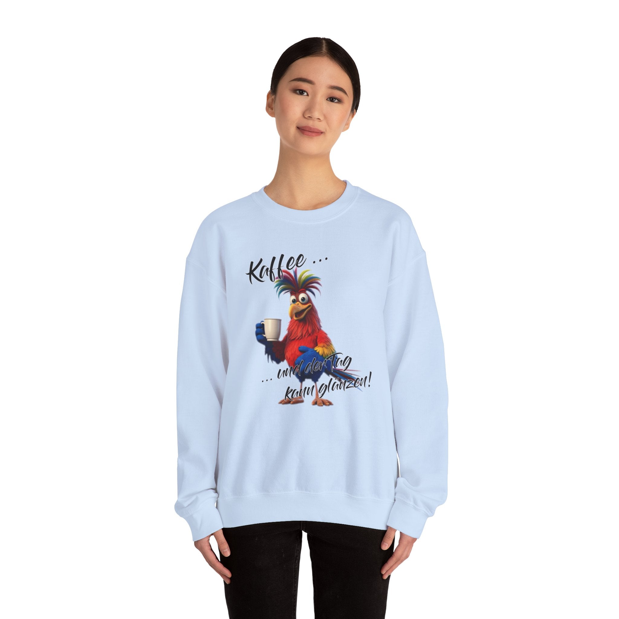 Hahn „Kaffee … und der Tag kann glänzen!“ Sweatshirt | Humor | Phönix-Potsdam®