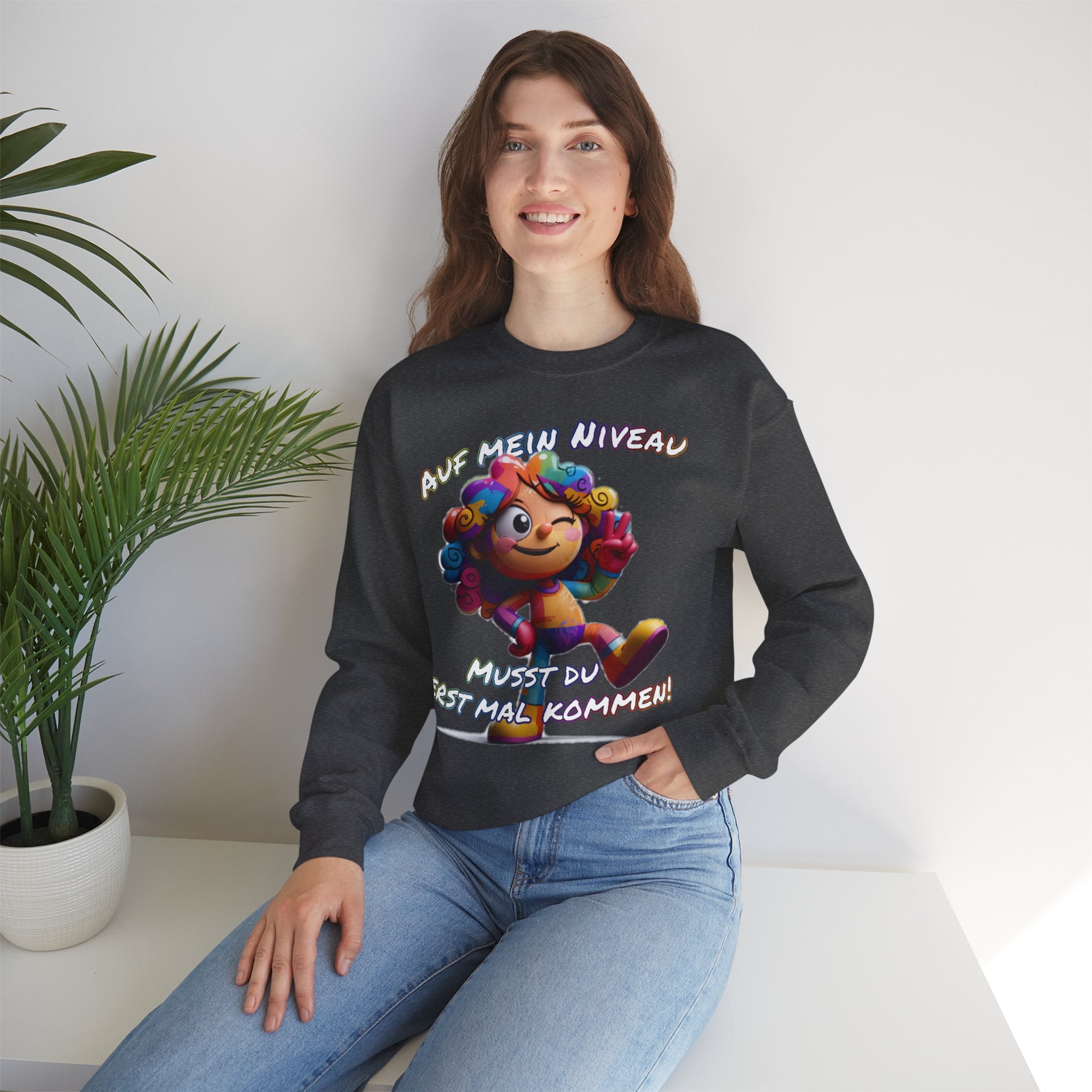 „Auf mein Niveau musst du erst mal kommen!“ Sweatshirt | Humor | Phönix-Potsdam®