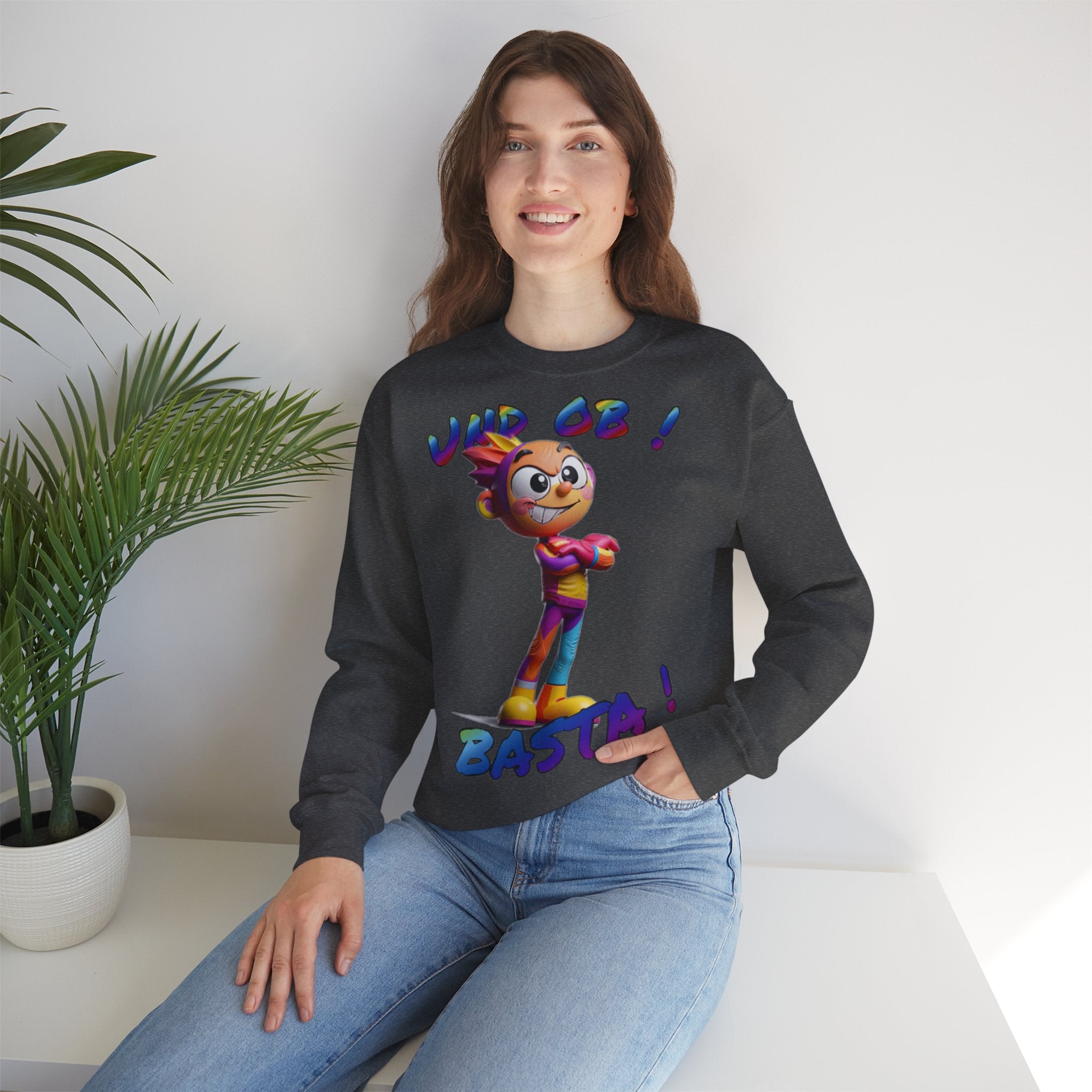 Sweatshirt „Und ob! Basta!“ | Humor | Phönix-Potsdam®