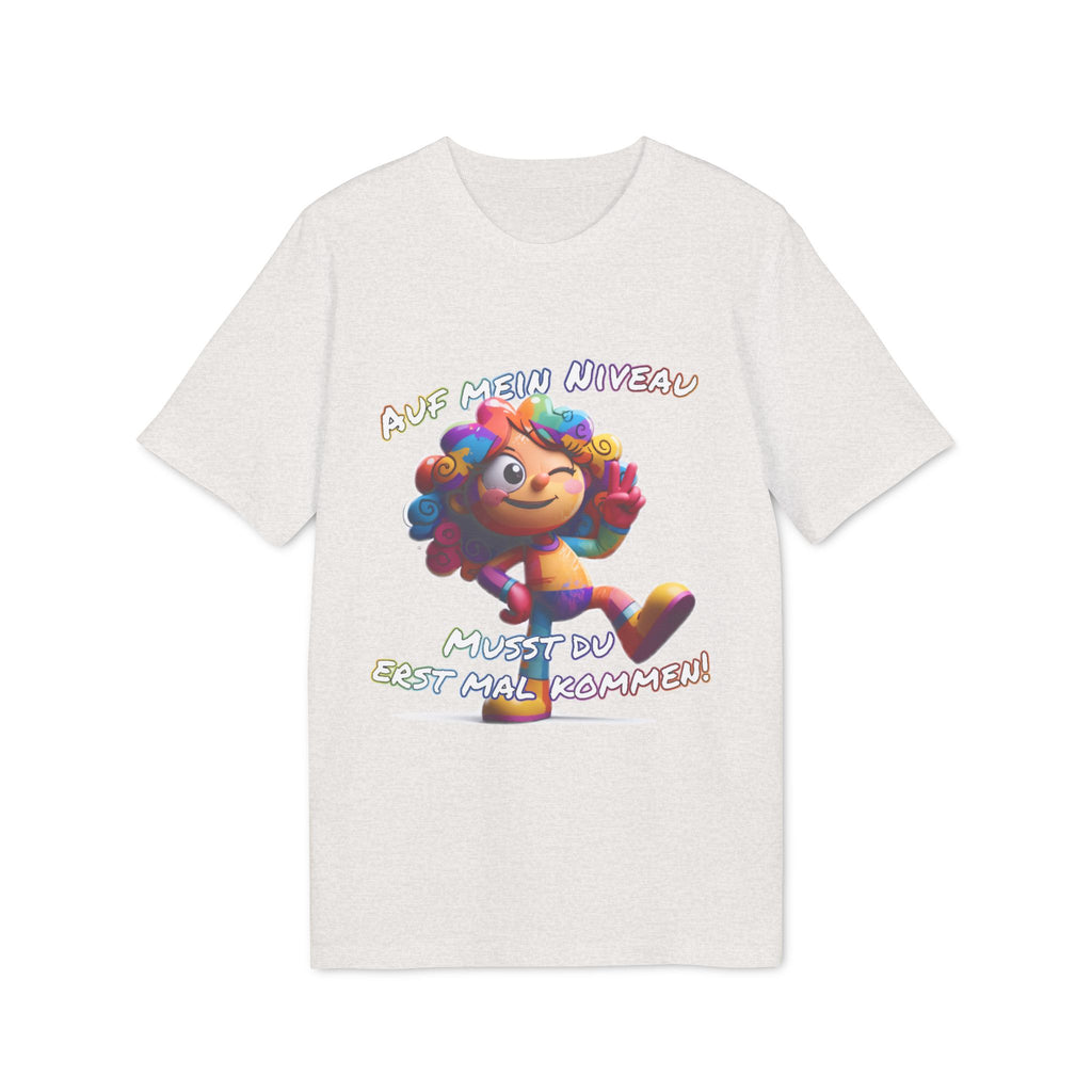 „Auf mein Niveau musst du erst mal kommen!“ T-Shirt | Humor | Phönix-Potsdam®