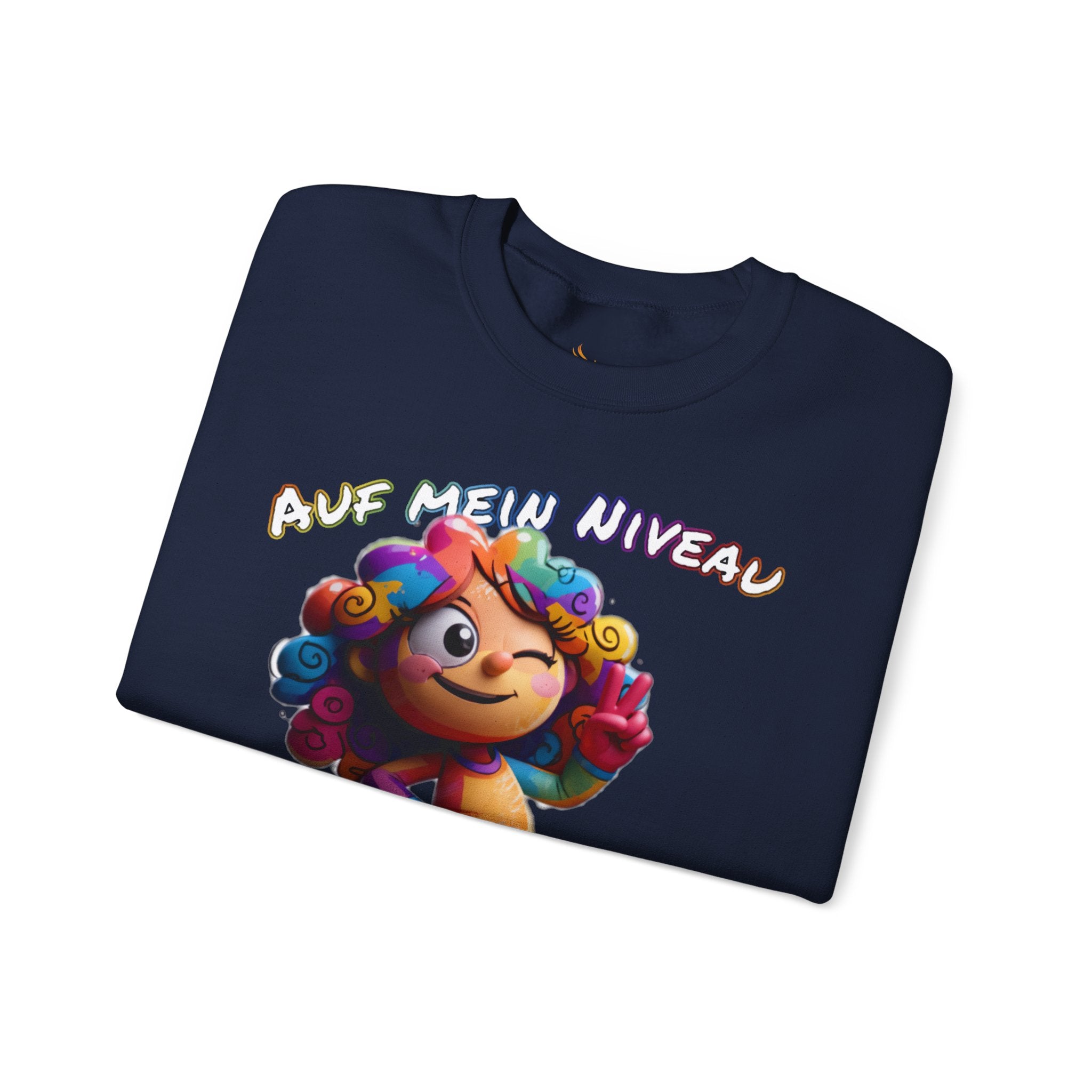 „Auf mein Niveau musst du erst mal kommen!“ Sweatshirt | Humor | Phönix-Potsdam®