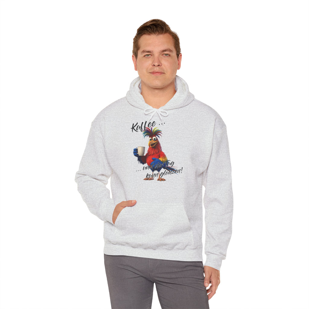 Hahn „Kaffee … und der Tag kann glänzen!“ Hoodie | Humor | Phönix-Potsdam®