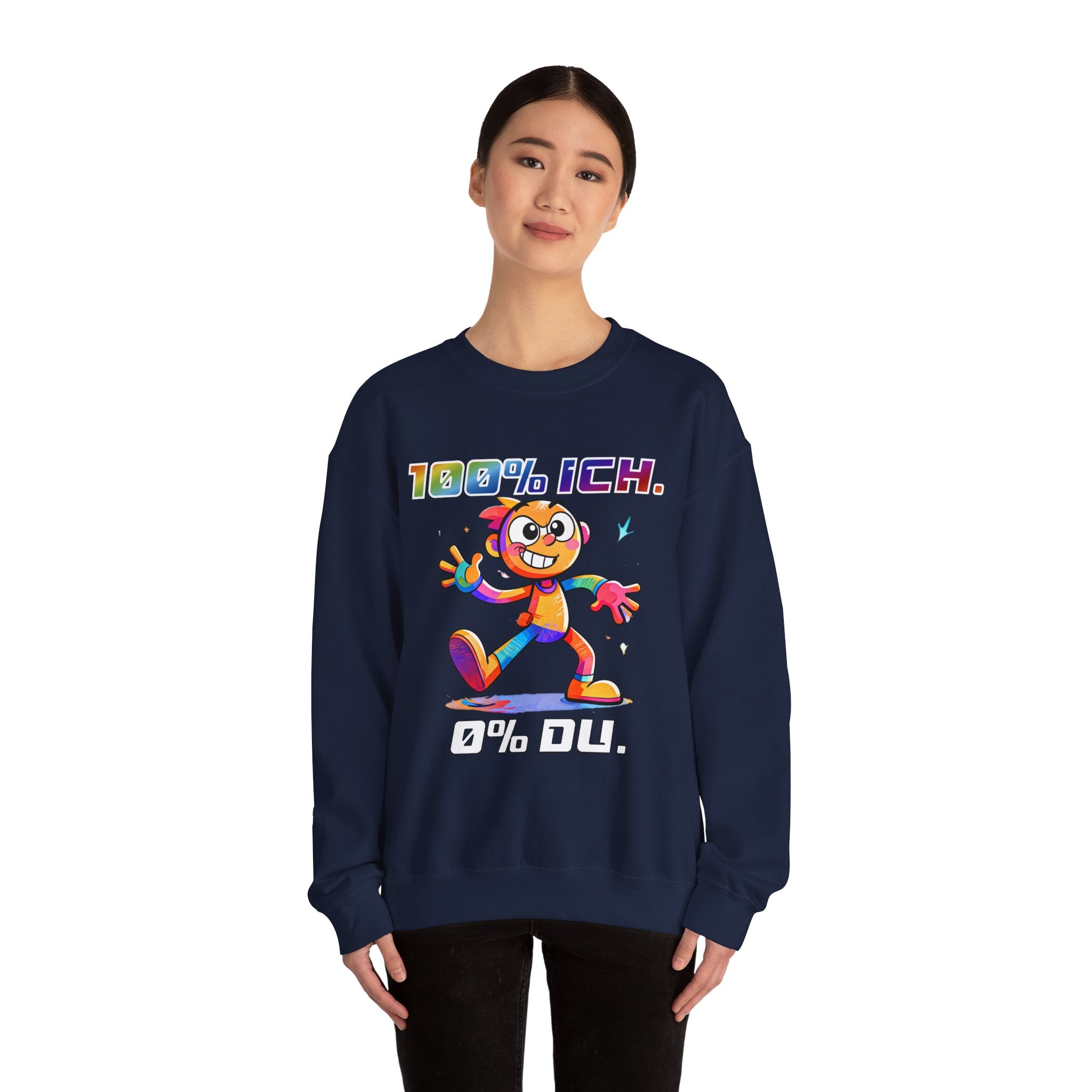 Sweatshirt „100 % ICH – 0 % DU“ | Humor | Phönix-Potsdam®