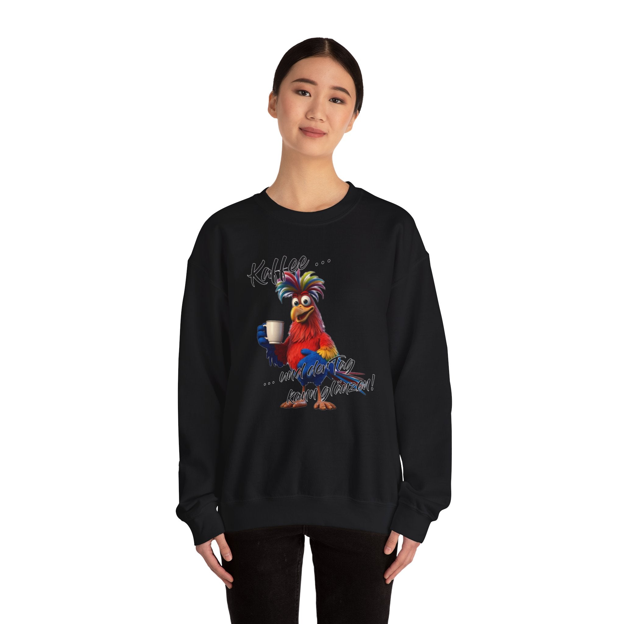 Hahn „Kaffee … und der Tag kann glänzen!“ Sweatshirt | Humor | Phönix-Potsdam®