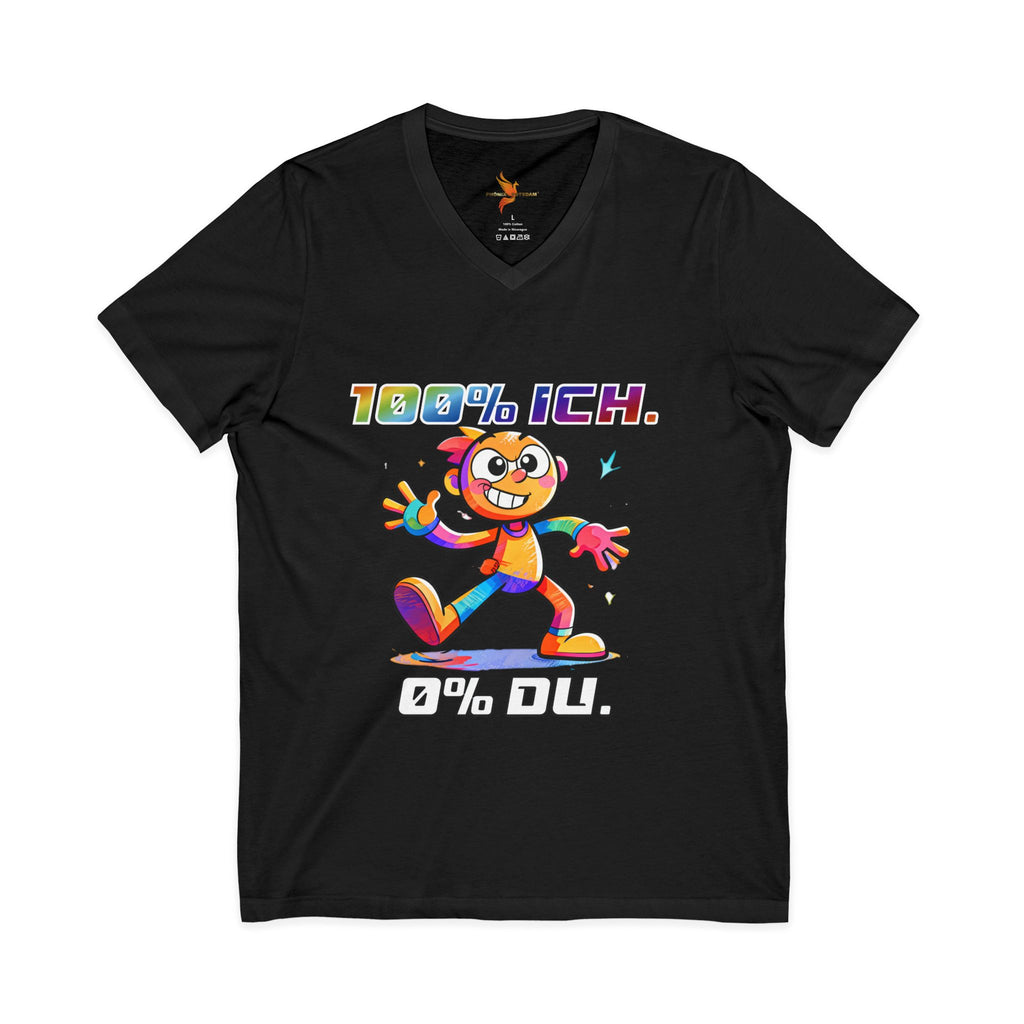 T-Shirt V-Ausschnitt „100 % ICH – 0 % DU“ | Humor | Phönix-Potsdam®