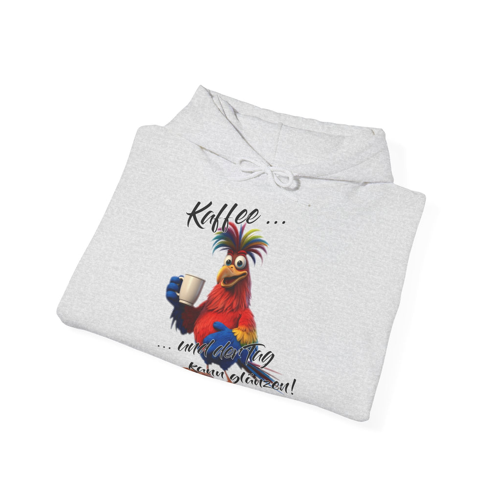 Hahn „Kaffee … und der Tag kann glänzen!“ Hoodie | Humor | Phönix-Potsdam®