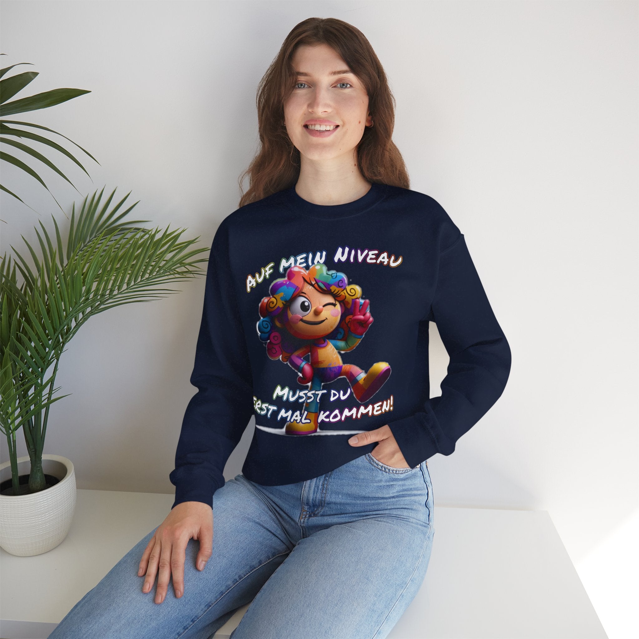 „Auf mein Niveau musst du erst mal kommen!“ Sweatshirt | Humor | Phönix-Potsdam®