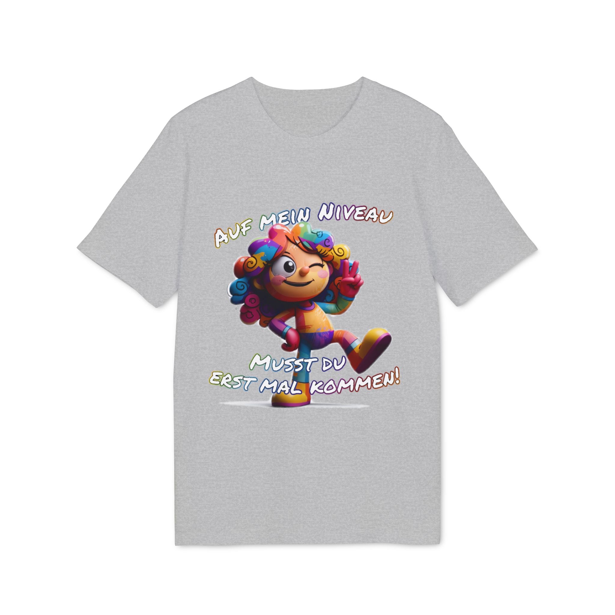„Auf mein Niveau musst du erst mal kommen!“ T-Shirt | Humor | Phönix-Potsdam®