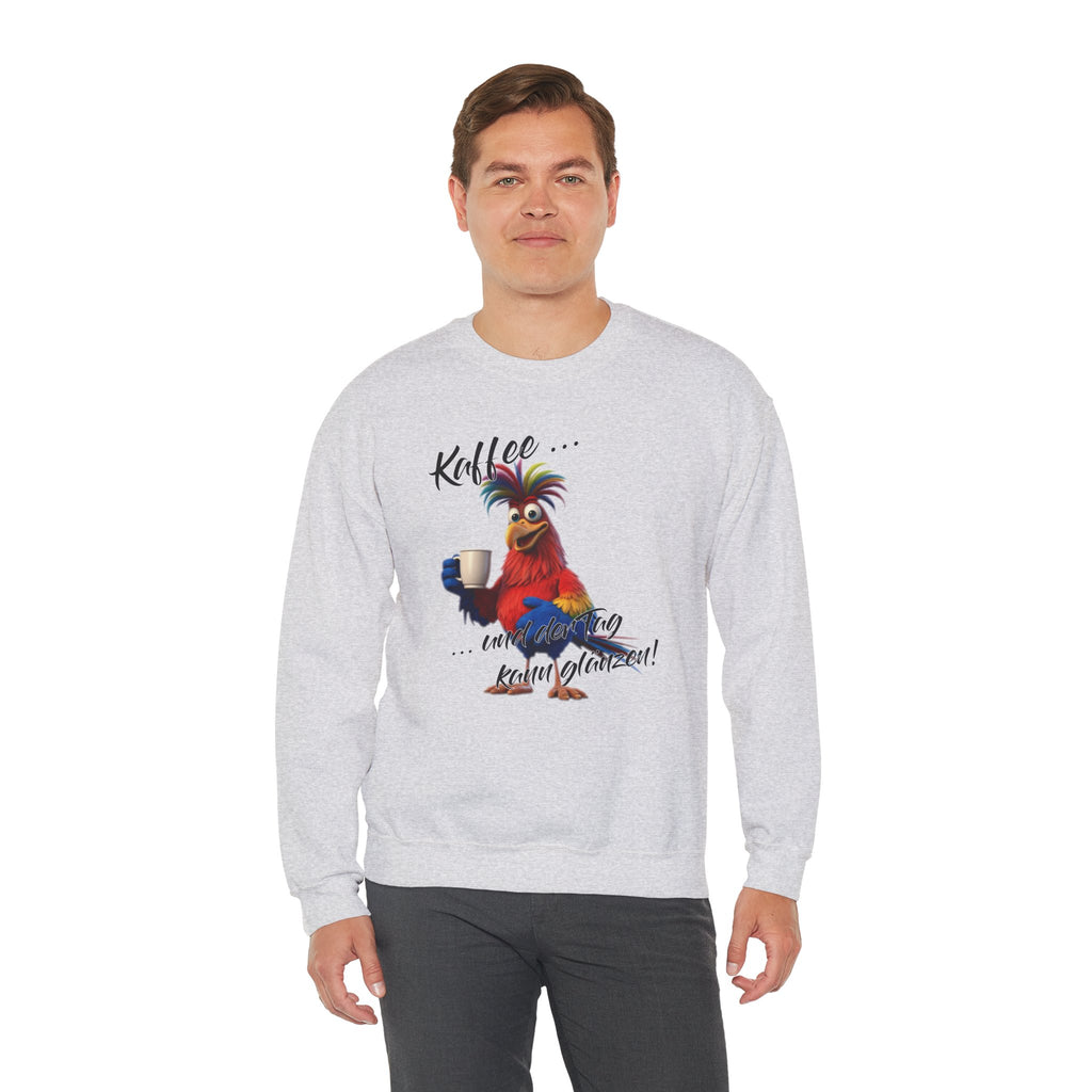 Hahn „Kaffee … und der Tag kann glänzen!“ Sweatshirt | Humor | Phönix-Potsdam®