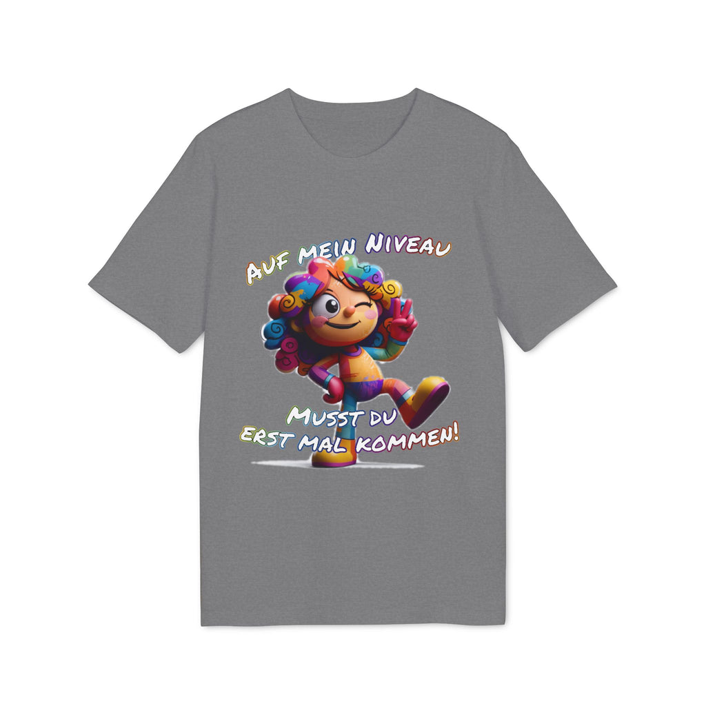 „Auf mein Niveau musst du erst mal kommen!“ T-Shirt | Humor | Phönix-Potsdam®
