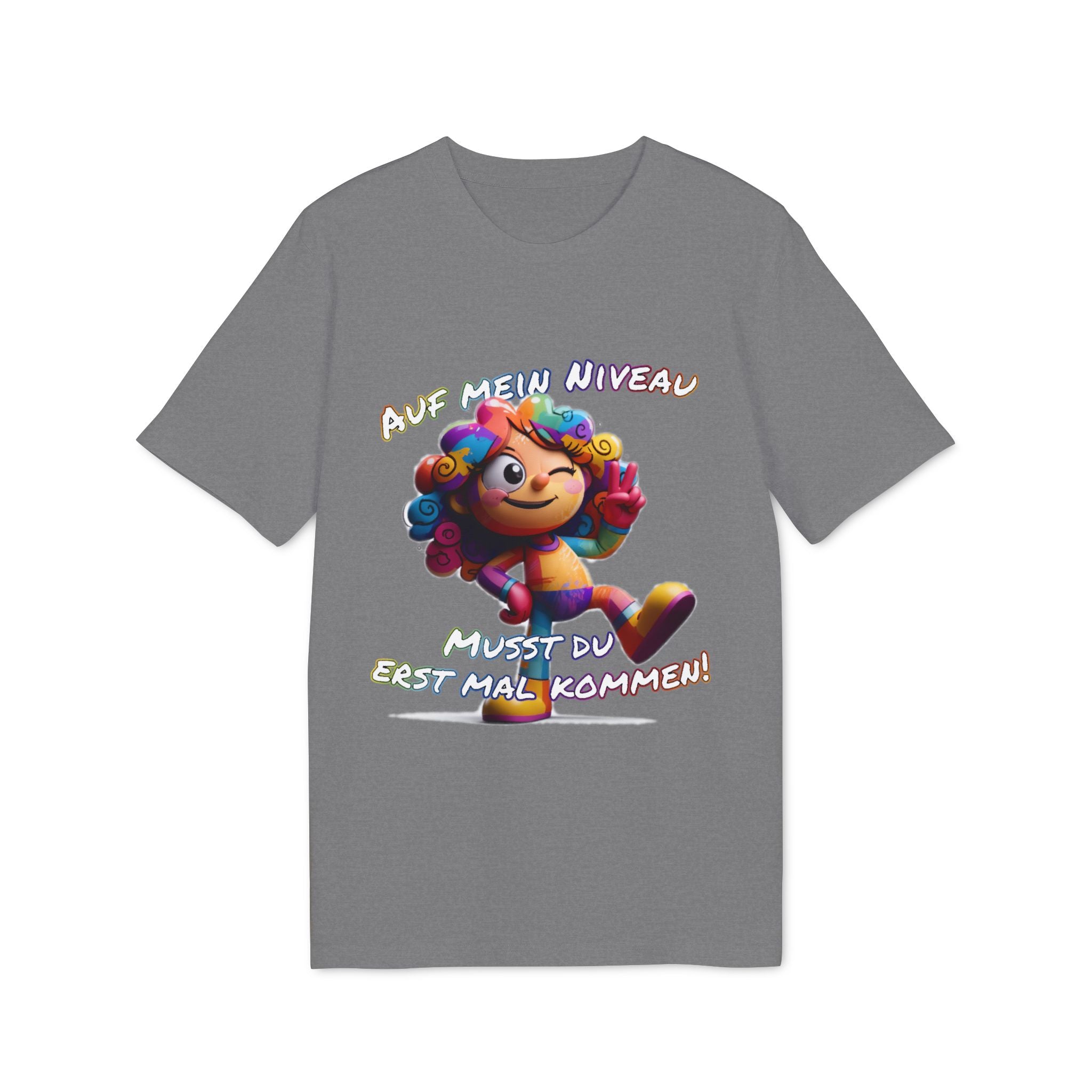 „Auf mein Niveau musst du erst mal kommen!“ T-Shirt | Humor | Phönix-Potsdam®