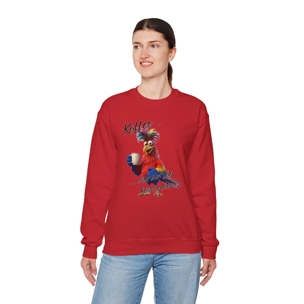 Hahn „Kaffee … und der Tag kann glänzen!“ Sweatshirt | Humor | Phönix-Potsdam®