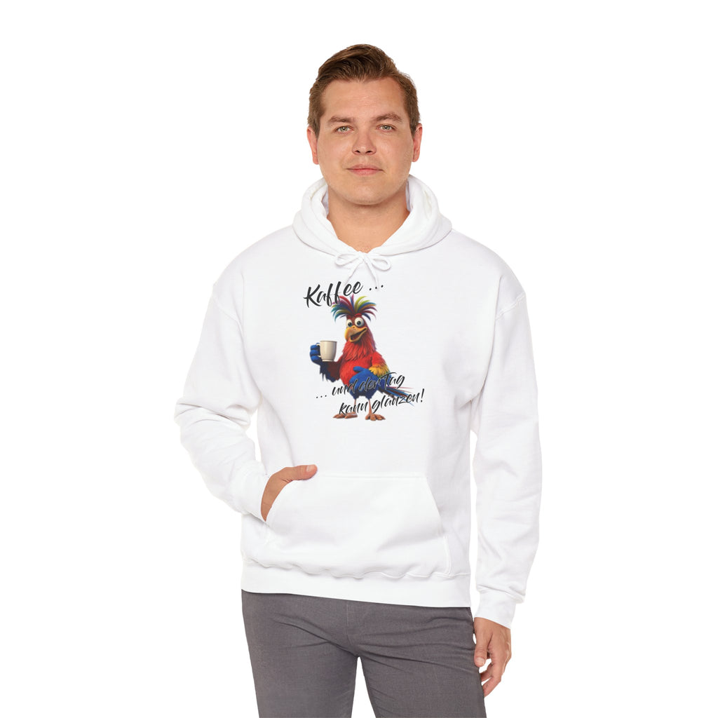 Hahn „Kaffee … und der Tag kann glänzen!“ Hoodie | Humor | Phönix-Potsdam®