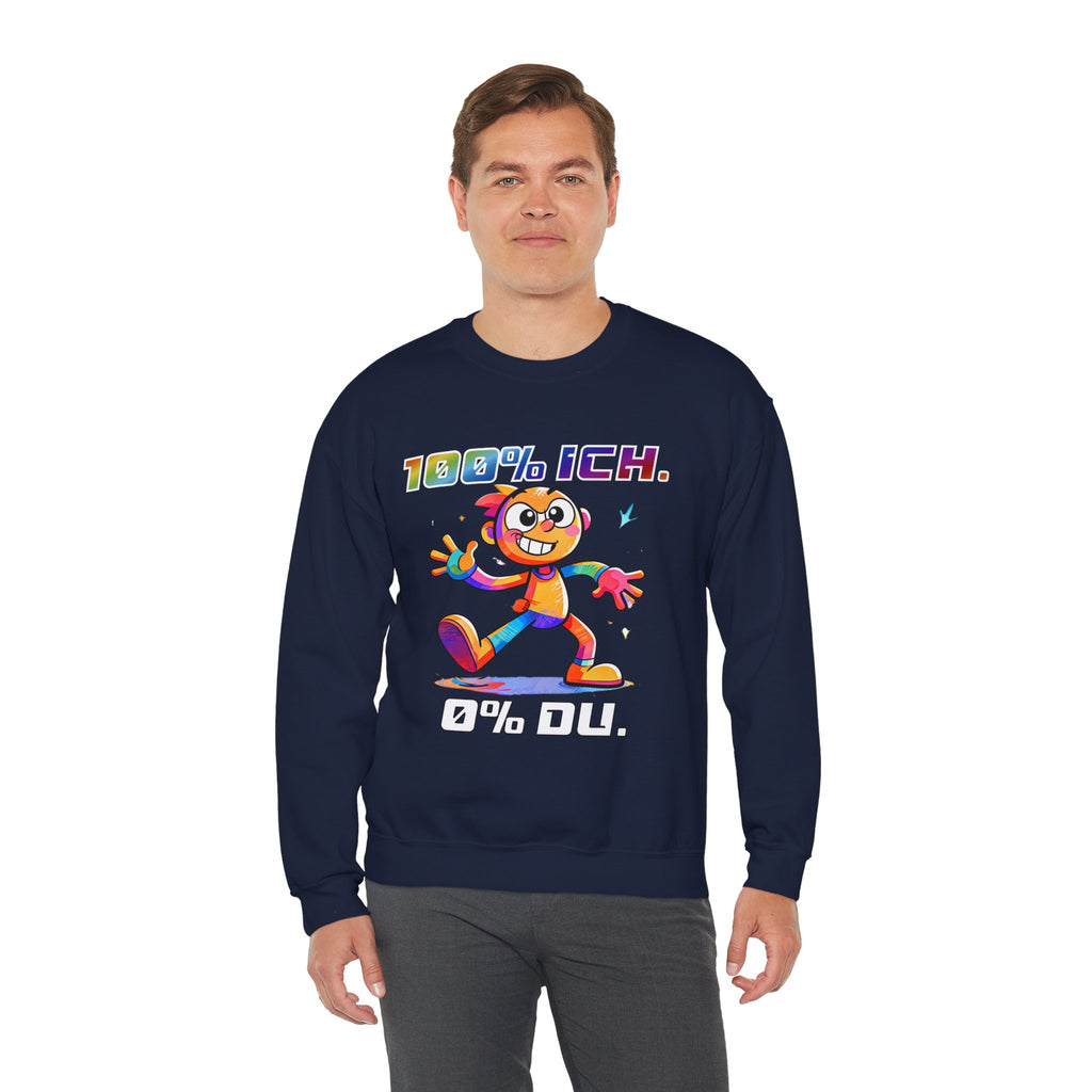 Sweatshirt „100 % ICH – 0 % DU“ | Humor | Phönix-Potsdam®