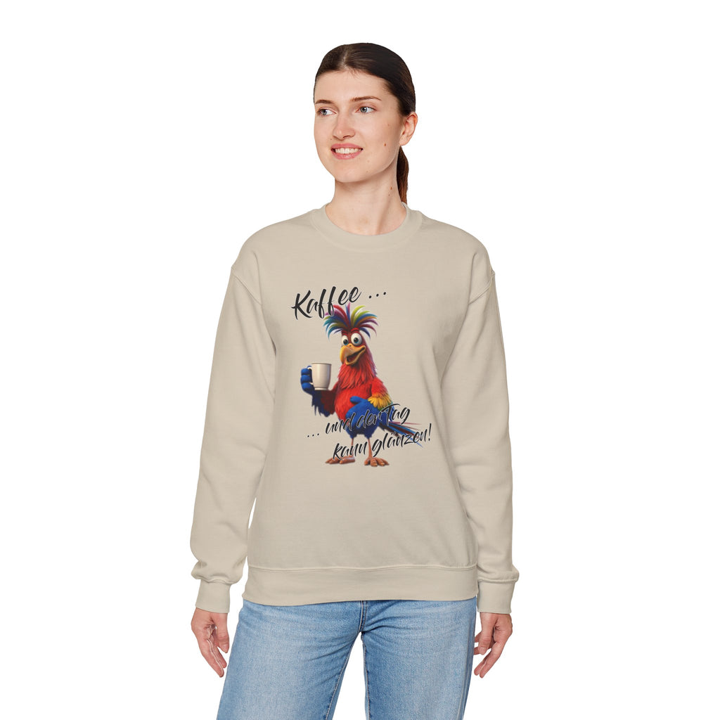 Hahn „Kaffee … und der Tag kann glänzen!“ Sweatshirt | Humor | Phönix-Potsdam®