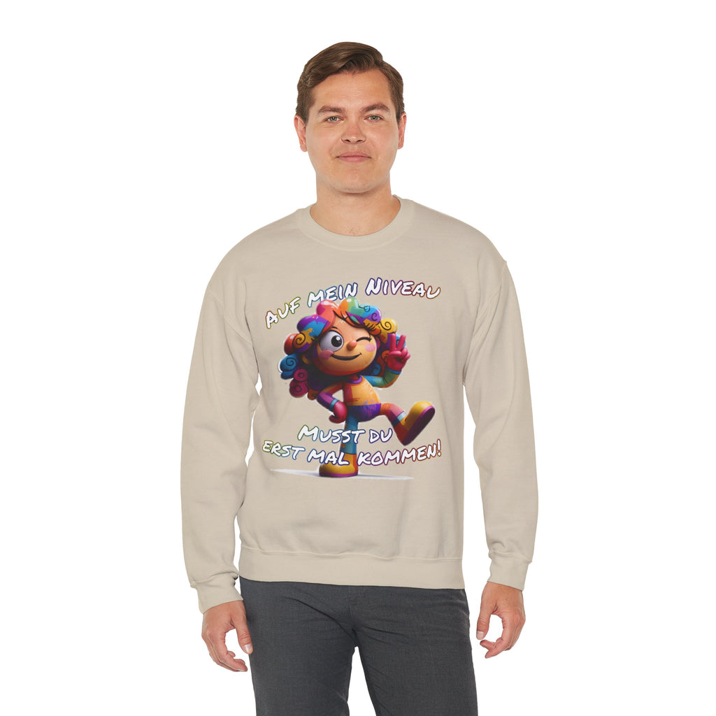 „Auf mein Niveau musst du erst mal kommen!“ Sweatshirt | Humor | Phönix-Potsdam®
