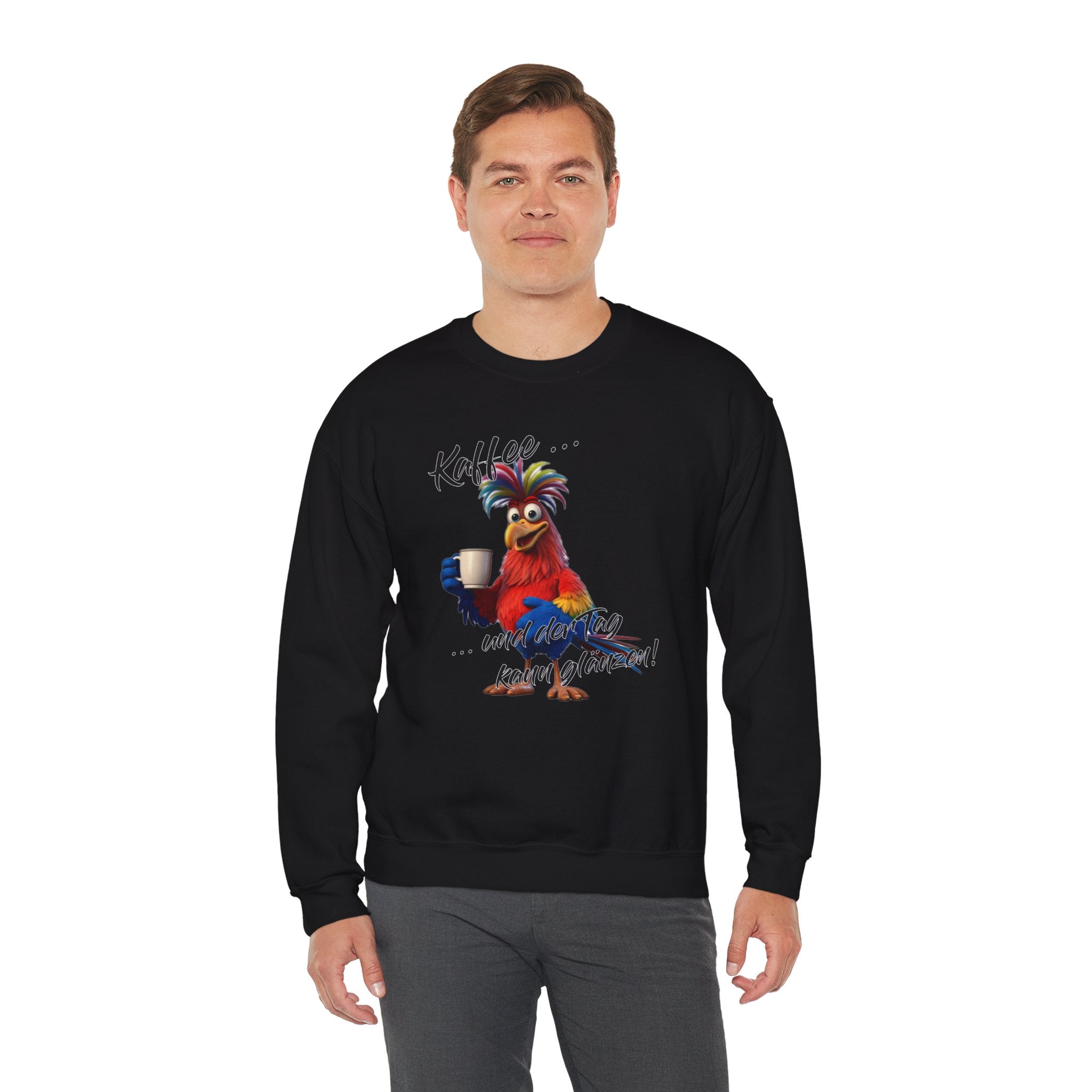 Hahn „Kaffee … und der Tag kann glänzen!“ Sweatshirt | Humor | Phönix-Potsdam®