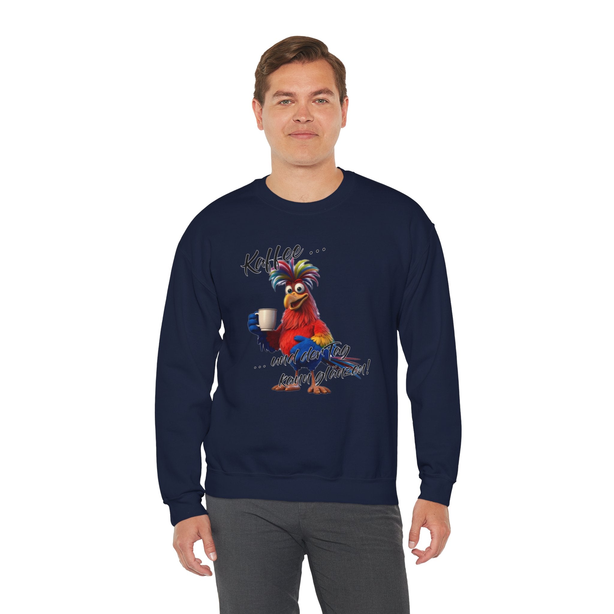 Hahn „Kaffee … und der Tag kann glänzen!“ Sweatshirt | Humor | Phönix-Potsdam®