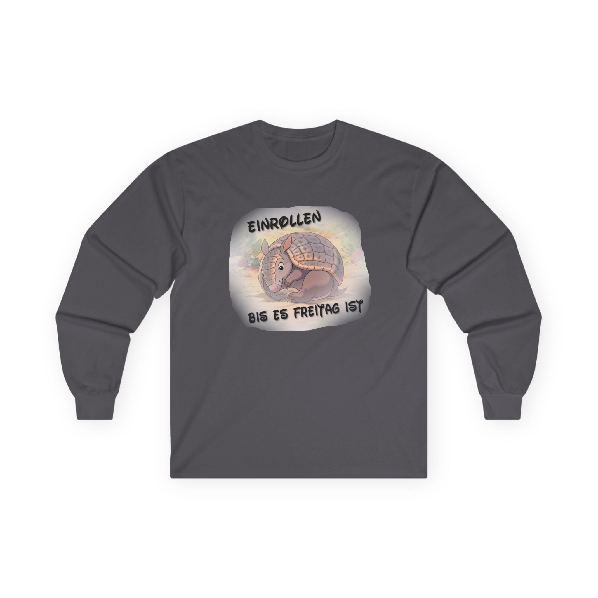 Gürteltier „Einrollen bis es Freitag ist“ Langarmshirt | Phönix-Potsdam®