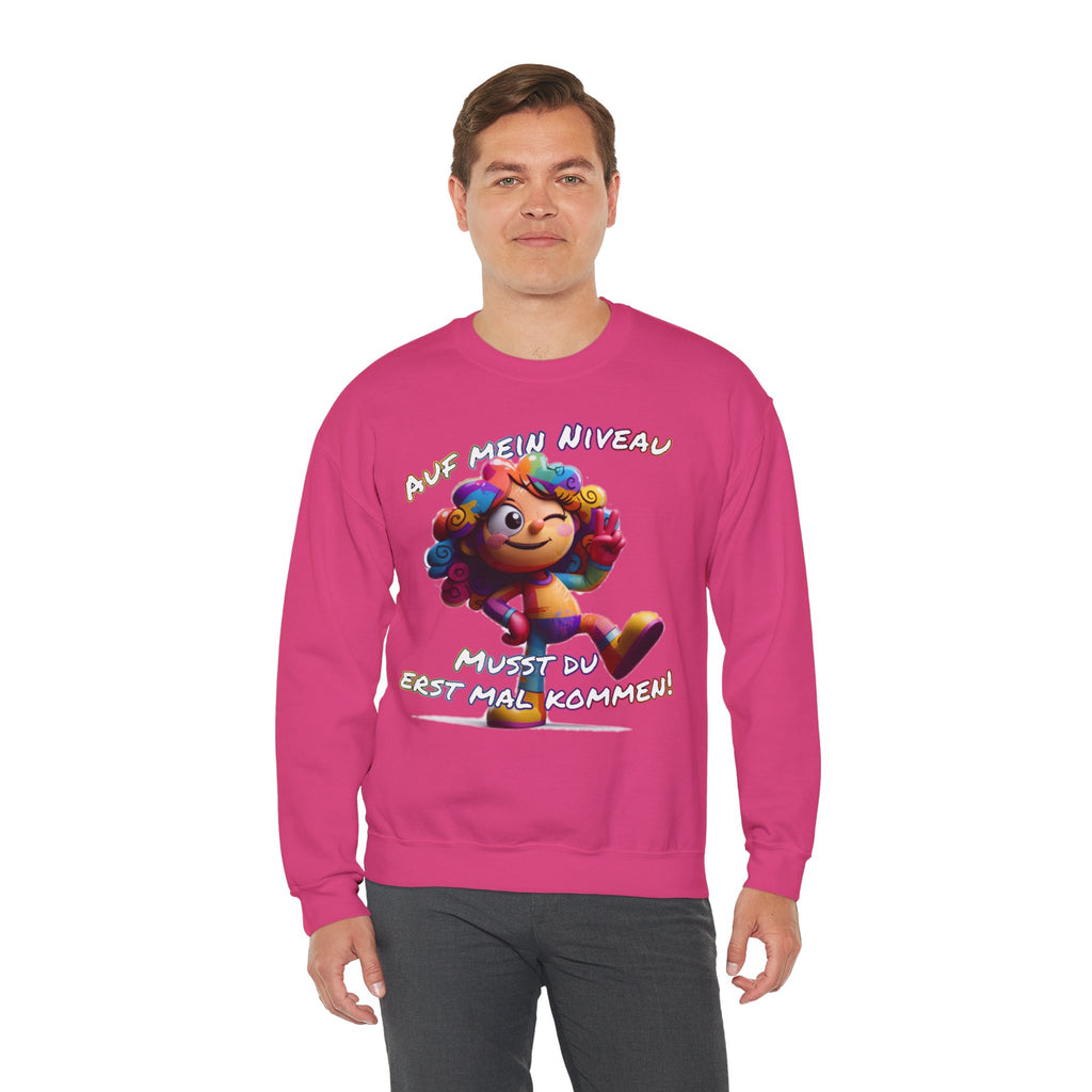 „Auf mein Niveau musst du erst mal kommen!“ Sweatshirt | Humor | Phönix-Potsdam®