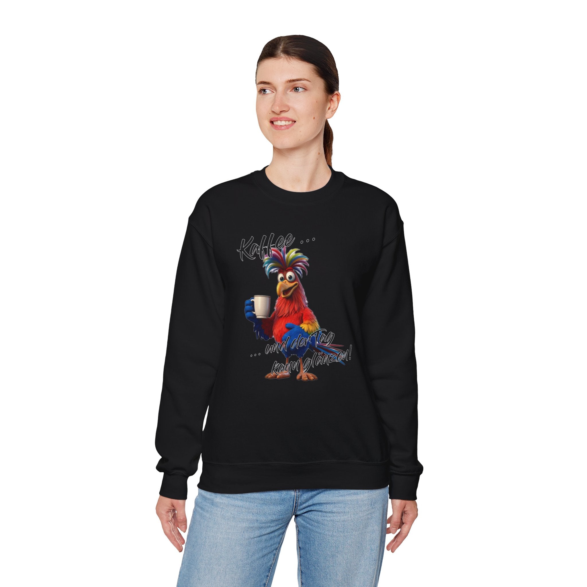 Hahn „Kaffee … und der Tag kann glänzen!“ Sweatshirt | Humor | Phönix-Potsdam®