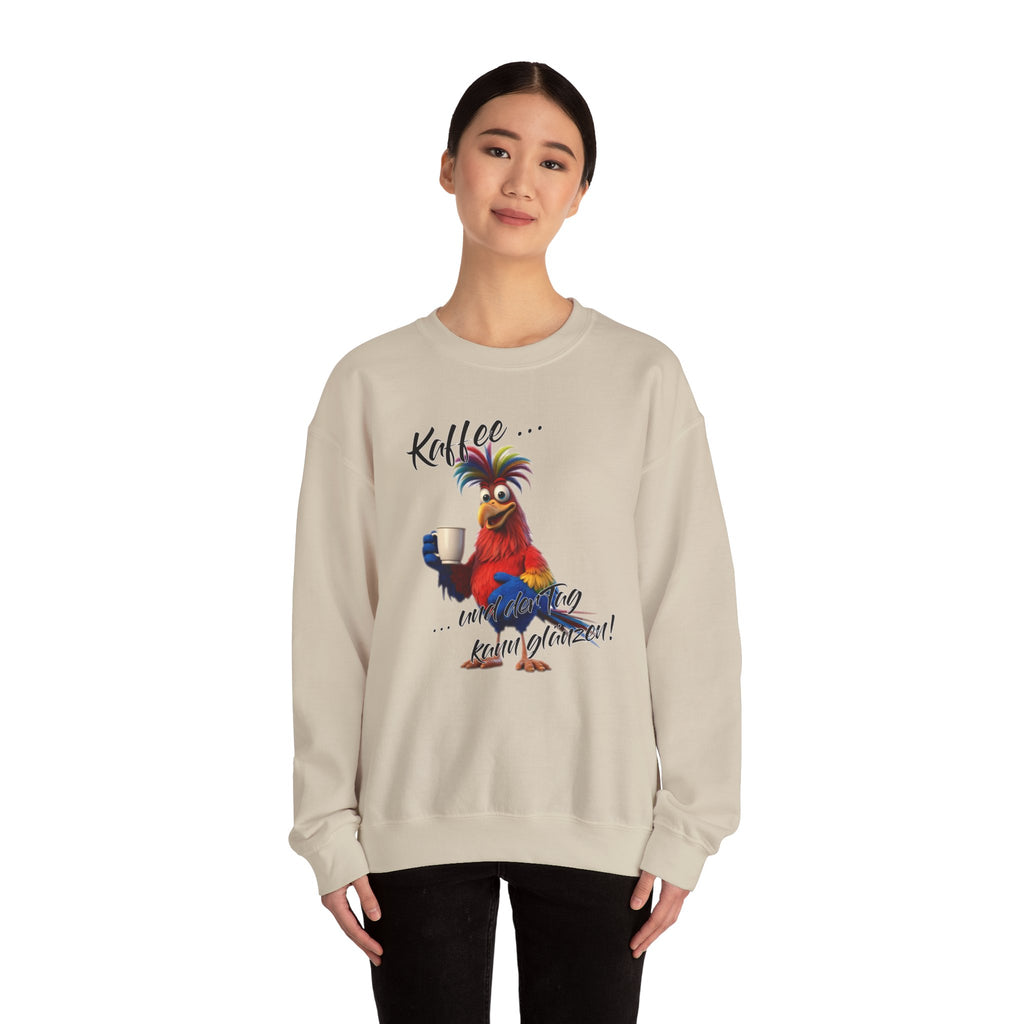 Hahn „Kaffee … und der Tag kann glänzen!“ Sweatshirt | Humor | Phönix-Potsdam®