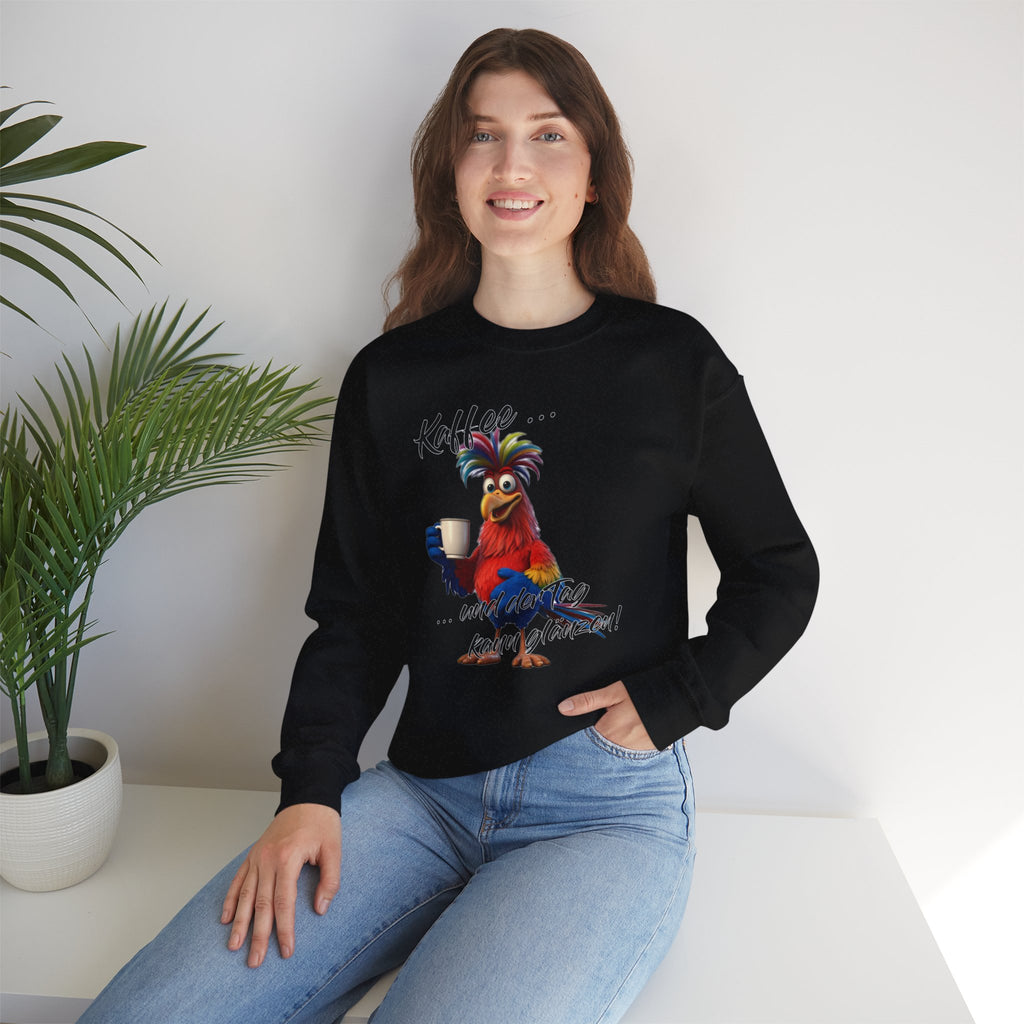 Hahn „Kaffee … und der Tag kann glänzen!“ Sweatshirt | Humor | Phönix-Potsdam®